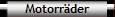 Motorr�der