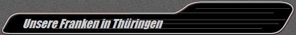 Unsere Franken in Th�ringen